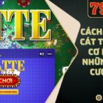 Cách Chơi Bài Cát Tê Online Cơ Bản Và Những Bí Kíp Cược Hay